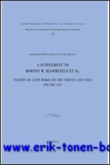 R. Newhauser, I. P. Bejczy; - Supplement to Morton W. Bloomfield et al., 'Incipits of Latin Works on the Virtues and Vices, 1100-1500 A.D.' ,