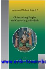 G. Armstrong, I. N. Wood (eds.); - Christianizing Peoples and Converting Individuals,
