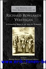 R. Zacchi, M. Morini (eds.); - Richard Rowlands Verstegan A Versatile Man in an Age of Turmoil,