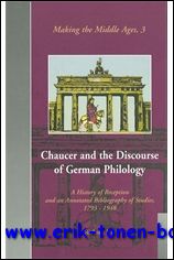 R. Utz; - Chaucer and the Discourse of German Philology A History of Reception and an Annotated Bibliography of Studies, 1798-1948,