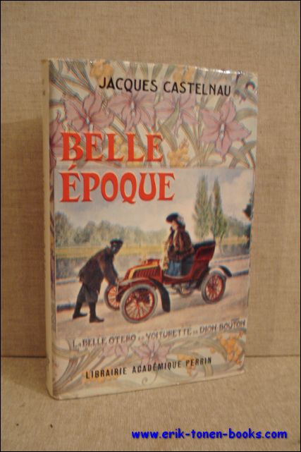 Jacques Castelnau. - Belle Epoque.