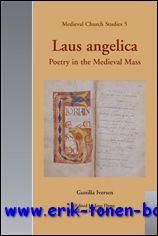 G. Iversen; - Laus angelica, Poetry in the Medieval Mass,
