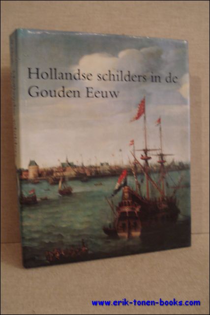 B. Haak. - Hollandse schilders in de Gouden Eeuw.