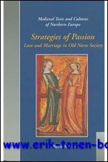 B. Bandlien; - Strategies of Passion Love and Marriage in Medieval Iceland and Norway,