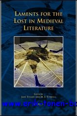 J. Tolmie, M. J. Toswell (eds.); - Laments for the Lost in Medieval Literature,