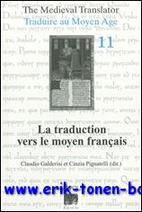 C. Galderisi, C. Pignatelli (eds.); - traduction vers le moyen francais Actes du IIe colloque de l'AIEMF, Poitiers, 27-29 avril 2006,