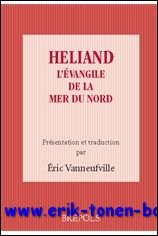 E. Vanneufville; - Heliand. L'evangile de la Mer du Nord,