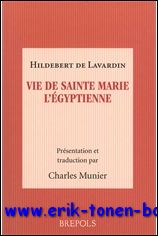 C. Munier; - Hildebert de Lavardin Vie de sainte Marie l'Egyptienne,