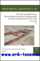 E. Graefe; - Grab des Padihorresnet, Obervermogensverwalter der Gottesgemahlin des Amun (Thebanisches Grab Nr. 196),