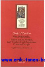 N/A; - Vera philosophia Studies in Late Antique medieval and Renaissance Christian Thought,