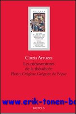 C. Arruzza; - mesaventures de la theodicee. Plotin, Origene, Gregoire de Nysse,