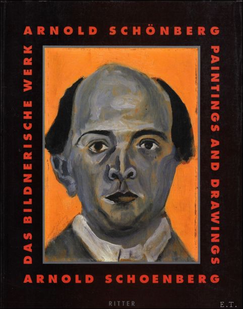 ZAUNSCHIRM, Thomas (herausg.). - Arnold Schonberg. Das bildnerische Werk. / Arnold Schonberg. Paintings and Drawings.