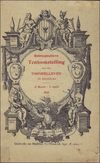 N/A. - RETROSPECTIEVE TENTOONSTELLING VAN HET TOONEELLEVEN TE MECHELEN.