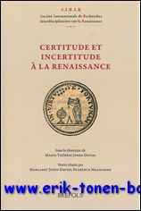 F. Malhomme, M. Jones-Davies (eds.); - Certitude et incertitude a la Renaissance,