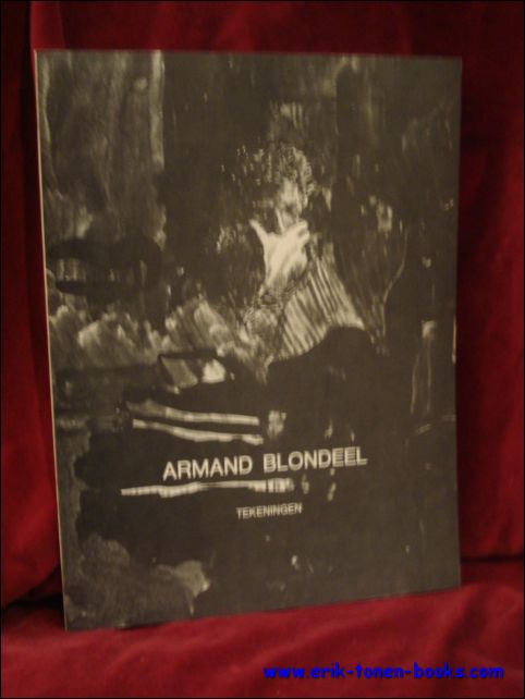 MAGERMAN, Adriaan. - Armand Blondeel. Tekeningen.