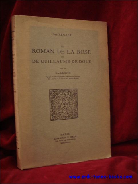 Jean Renart. - Roman de la Rose ou de Guillaume de Dole.