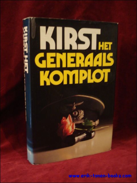 Kirst, Hans Hellmut; - generaalskomplot,
