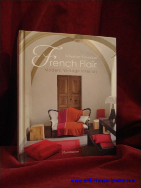 Sebastien Siraudeau. - French Flair. Modern vintage interiors.