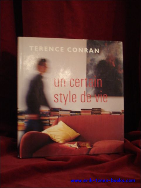 Terence Conran. - certain style de vie.