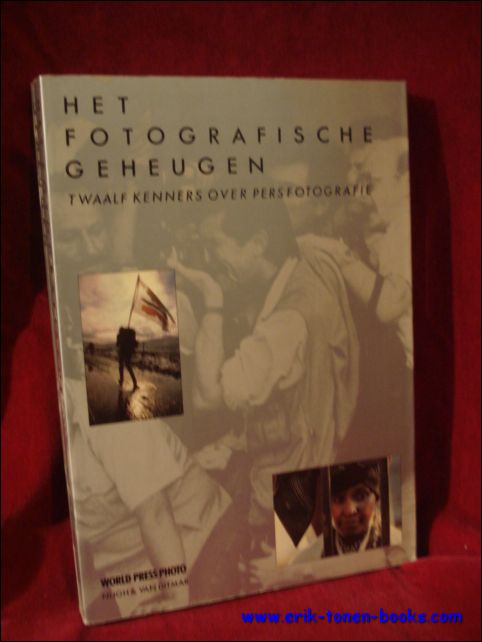 Meijer, Emile en Swart, Joop ( samenstellers ); - fotografische geheugen. Twaalf kenners over persfotografie,