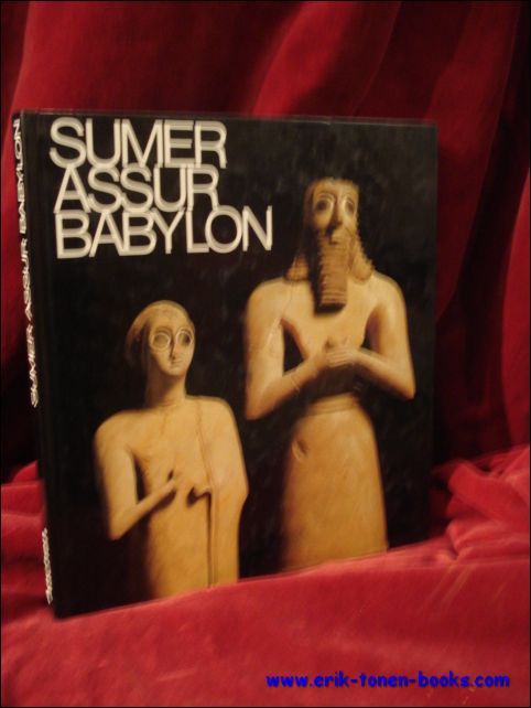 N/A; - SUMER ASSUR BABYLON. 7000 Jahre Kunst und Kultur an Euphrat und Tigris.