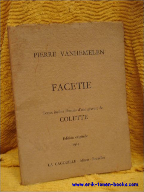 Vanhemelen, Pierre. - Facetie. illustres d'une gravure de Colette.