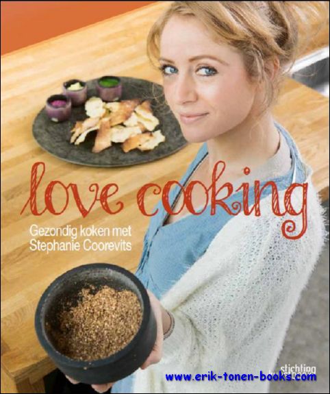  - Love cooking! Gezondig koken met Stephanie Coorevits