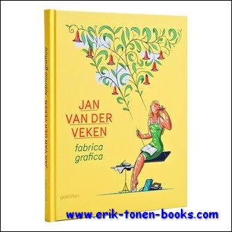 Jan Van Der Veken - Fabrica Grafica. Jan Van Der Veken