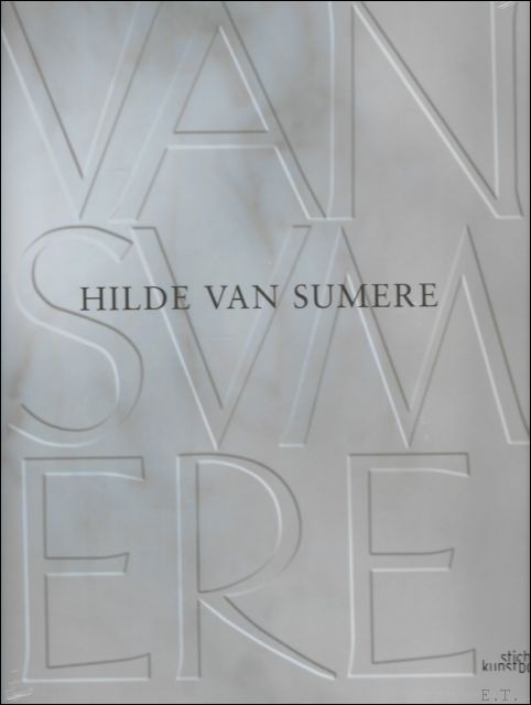 R.H. Marijnissen - Hilde Van Sumere. oeuvrecatalogus MET 420 BEELDEN.