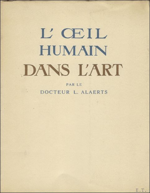 ALAERTS, L. - OEIL HUMAIN DANS L'ART.
