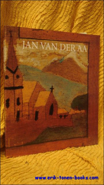 Pira, Marcel, Frans Cauwenberghs, Francois Boddaert - Jan van der Aa. monografie