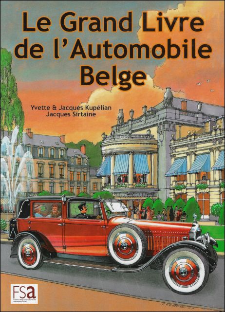 Jacques en Yvette Kupelian, Jacques Sirtaine ; translation : Andrew McLagan - Grand Livre de l'Automobile Belge