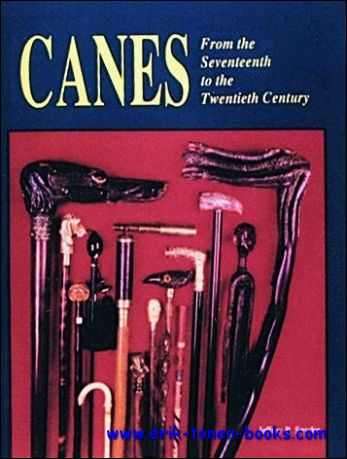 Jeffrey B. Snyder - Canes: From the Seventeenth to the Twentieth Century