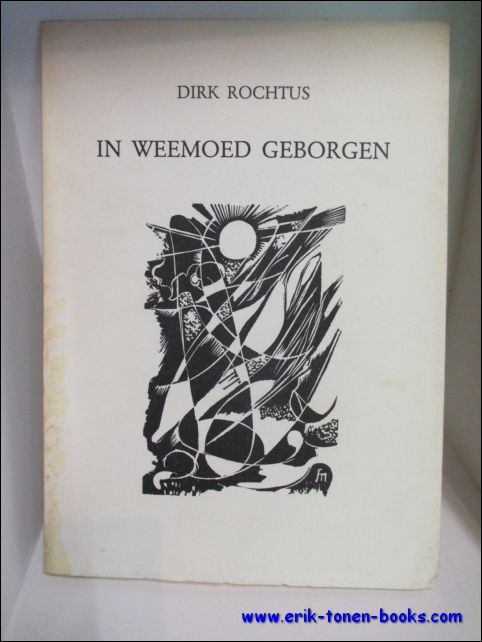 Rochtus, Dirk / Joris Minne - In weemoed geborgen / met originele ets van Joris Minne.