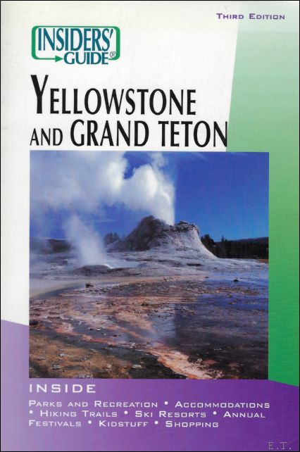 Brian Hurlbut, Seabring Davis - Insiders' Guide to Yellowstone and Grand