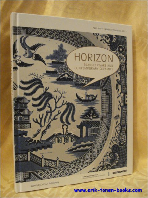 Knut Astrup Bull | Paul Scott (Hg.) - HORIZON Transferware and Contemporary Ceramics