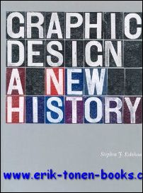 Stephen J. Eskilson - Graphic design. A new history.