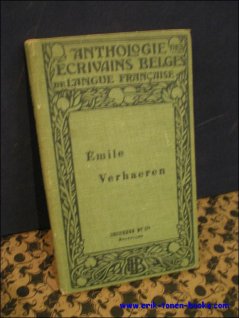 N/A. - ANTHOLOGIE DES ECRIVAINS BELGES DE LANGUE FRANCAISE. EMILE VERHAEREN.