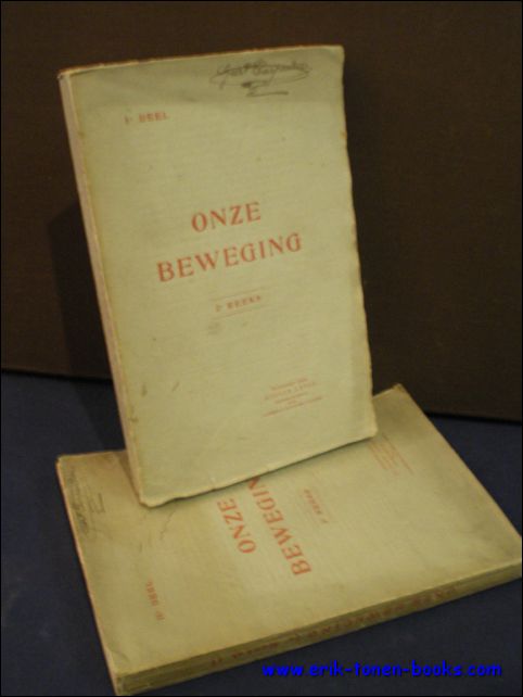 N/A. - ONZE BEWEGING. ( 2 volumes).