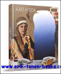 Ann Demeester, Jan Hoet e.a. - Kati Heck.
