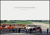 Marianne Thys - Luchtvaart in Antwerpen van klein naar groot(s)