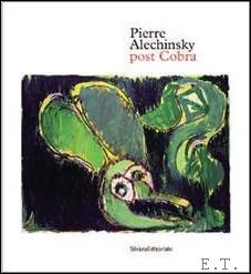Dominique Radrizzani - Pierre Alechinsky post Cobra