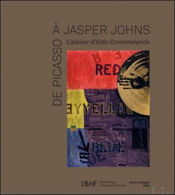 Celine Chicha-Castex, Marie-Cecile Miessner et - Picasso a Jasper Johns L'atelier d'Aldo Crommelynck L'atelier d'Aldo Crommelynck