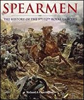 Charrington, Richard A. - Spearmen, the History of the 9th / 12th Royal Lancers