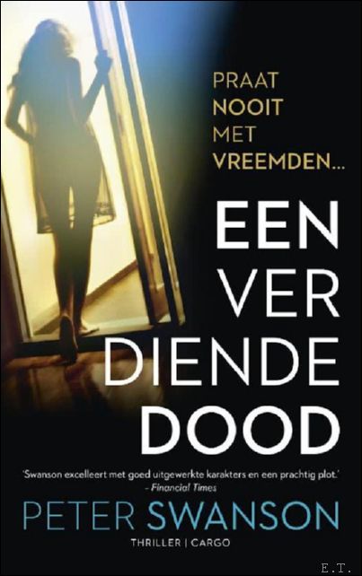 Peter Swanson - Een Verdiende dood Praat nooit met vreemden