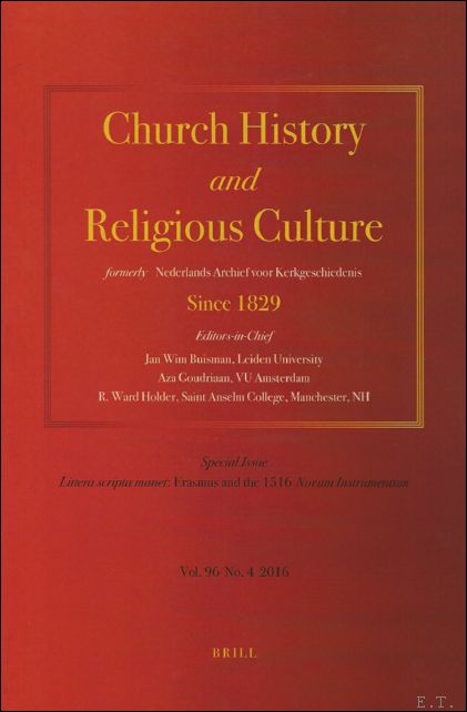 Edited by Jan Wim Buisman - Church History and Religious Culturerly: Vol. 96. no; 4, 2016.