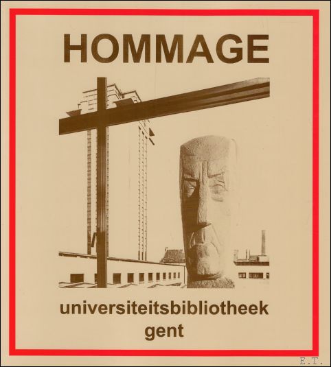 Bekaert Geert. - Hommage Universiteitsbibliotheek Gent