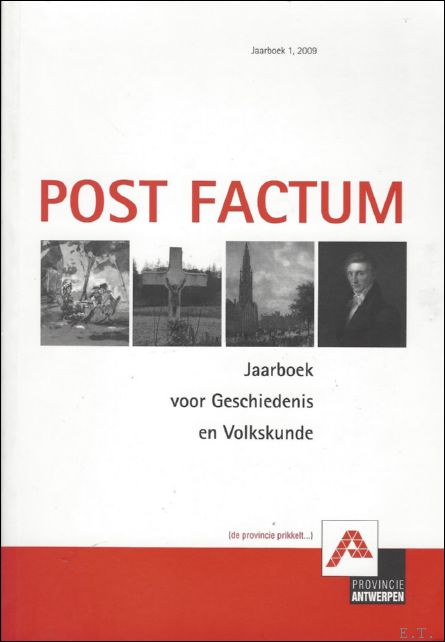 THIJS, Alfons K.L./ Coenen, Marnef , Spiessens, Vera, van der Haegen, Kocken - Post Factum Jaarboek voor geschiedenis en volkskunde: Jaarboek1, 2009