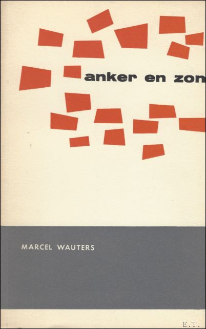 Marcel Wauters. - Anker en zon, album, Marcel Wauters.