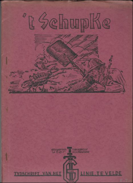 't schupke / Leestmans, redactie. - schupke, tydschrift van het 6e linie te velde. nrs 1-6